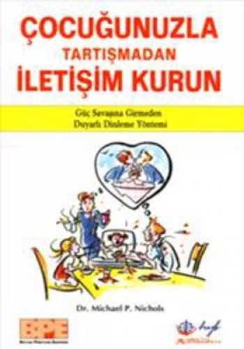 Çocuğunuzla Tartışmadan İletişim Kurun