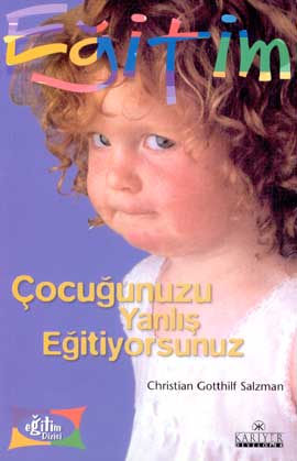 Çocuğunuzu Yanlış Eğitiyorsunuz %17 indirimli