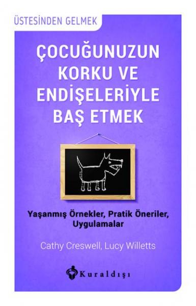 Çocuğunuzun Korku ve Endişeleriyle Baş Etmek