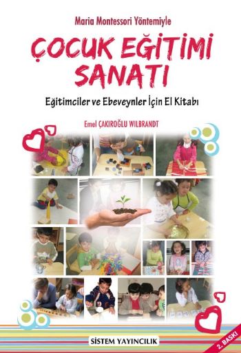 Çocuk Eğitimi Sanatı "Eğitimciler ve Ebeveynler İçin El Kitabı"