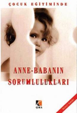 Çocuk Eğitiminde Anne-Babanın Sorumlulukları