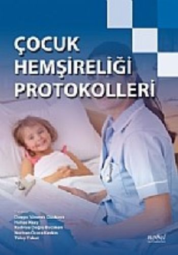 Çocuk Hemşireliği Protokolleri Komisyon Çocuk Hemşireliği Protokolleri Komisyon