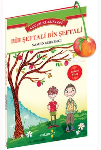 Çocuk Klasikleri-Bir Şeftali Bin Şeftali Kokulu Kitap