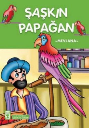 Çocuk Klasikleri Dizisi-27: Şaşkın Papağan %17 indirimli Mevlana