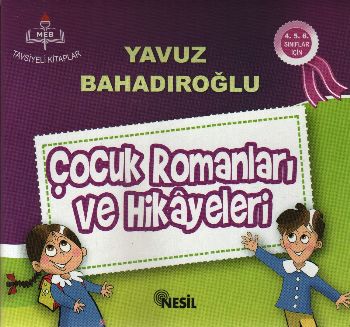 Çocuk Romanları ve Hikayeler-Kutulu %17 indirimli Yavuz Bahadıroğlu