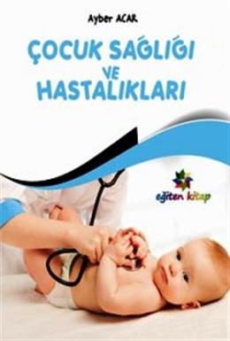 Çocuk Sağlığı ve Hastalıkları