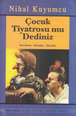 Çocuk Tiyatrosu Mu Dediniz