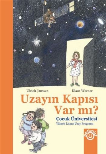 Çocuk Üniversitesi-Uzayın Kapısı Var mı? %17 indirimli U.Janssen-K.Wer