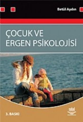 Çocuk ve Ergen Psikolojisi