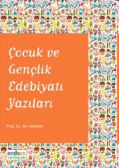 Çocuk ve Gençlik Edebiyatı Yazıları %17 indirimli Ali Gültekin