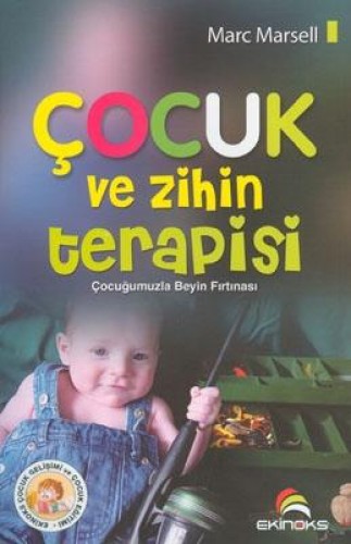 Çocuk ve Zihin Terapisi (Çocuğumuzla Beyin Fırtınası) %17 indirimli Ma