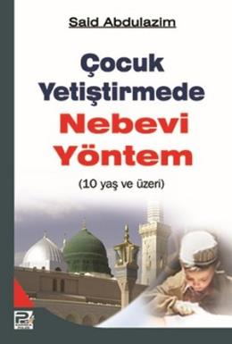 Çocuk Yetiştirmede Nebevi Yöntem (10 Yaş ve Üzeri) %17 indirimli Said 