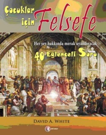 Çocuklar İçin Felsefe %17 indirimli David A. Write