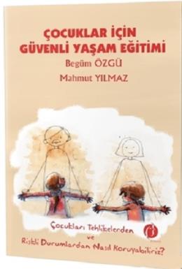 Çocuklar İçin Güvenli Yaşam Eğitimi Mahmut Yılmaz