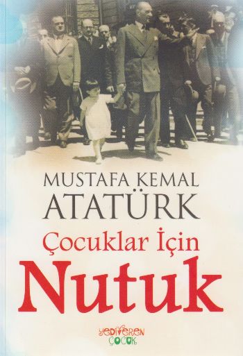 Çocuklar İçin Nutuk Mustafa Kemal Atatürk