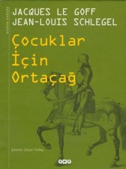 Çocuklar İçin Ortaçağ (Ciltli)