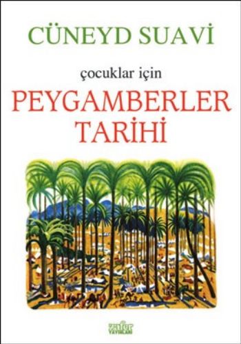 Çocuklar İçin Peygamberler Tarihi %17 indirimli Cüneyd Suavi