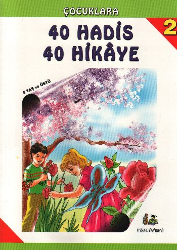 Çocuklara 40 Hadis 40 Hikaye - 2