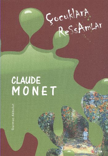 Çocuklara Ressamlar-Claude Monet