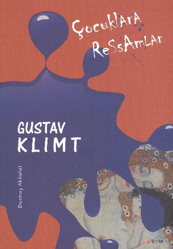 Çocuklara Ressamlar-Gustav Klimt