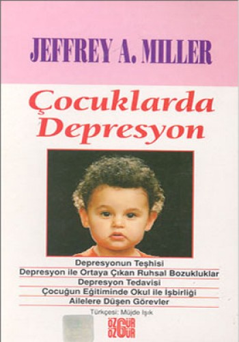 Çocuklarda Depresyon %17 indirimli JEFFREY A. MILLER