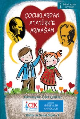 Çocuklardan Atatürk’e Armağan Çiler Çelikler