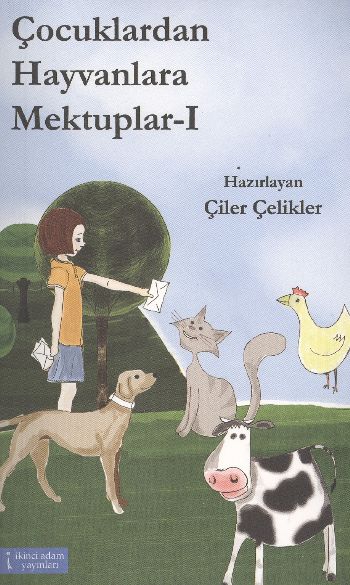 Çocuklardan Hayvanlara Mektuplar - 1