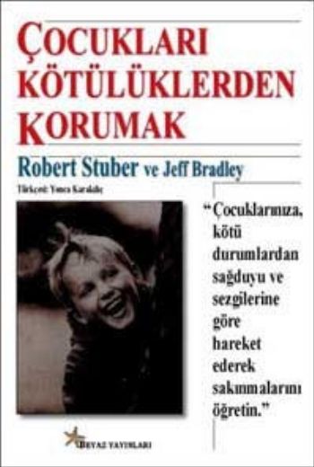 Çocukları Kötülüklerden Korumak %17 indirimli R.Stuber-J.Bradley