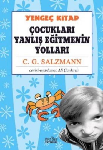 Çocukları Yalnış Eğitmenin Yolları