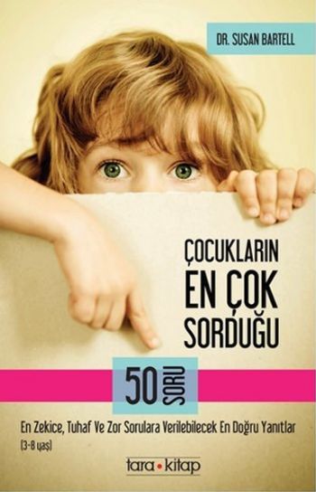 Çocukların En Çok Sorduğu 50 Soru 3-8 Yaş Susan Bartell