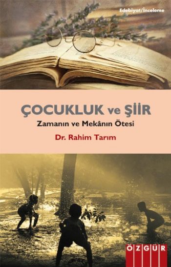 Çocukluk ve Şiir Zamanın ve Mekanın Ötesi