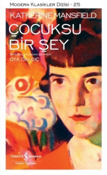 Çocuksu Bir Şey Karton Kapak %30 indirimli Katherine Mansfield