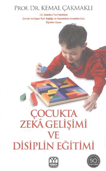 Çocukta Zeka Gelişimi ve Disiplin Eğitimi %17 indirimli Kemal Çakmaklı