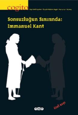 Cogito Sayı 41-42 - Sonsuzluğun Sınırında: Immanuel Kant Immanuel Kant