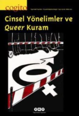 Cogito Sayı: 65-66 Cinsel Yönelimler ve Queer Kuram