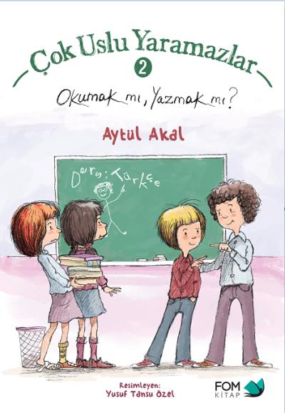 Çok Uslu Yaramazlar 2- Okumak mı Yazmak mı