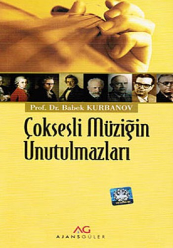 Çoksesli Müziğin Unutulmazları Babek Kurbanov