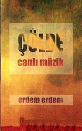 Çölde Canlı Müzik