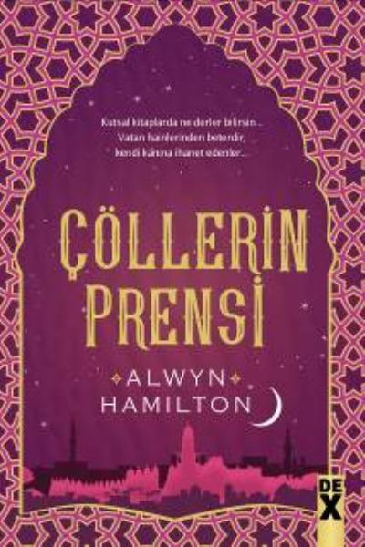 Çölllerin Asisi 2 - Çölllerin Prensi Alwyn Hamilton