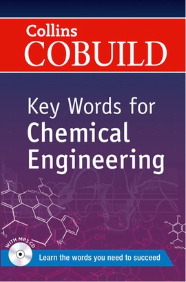 Collins Cobuild Key Words for Chemical Engineering Kolektif