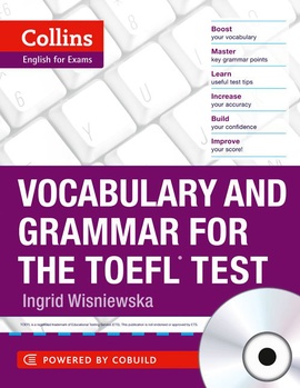 Collins Vocabulary and Grammar for the TOEFL Test +CD Ingrid Wisniewsk