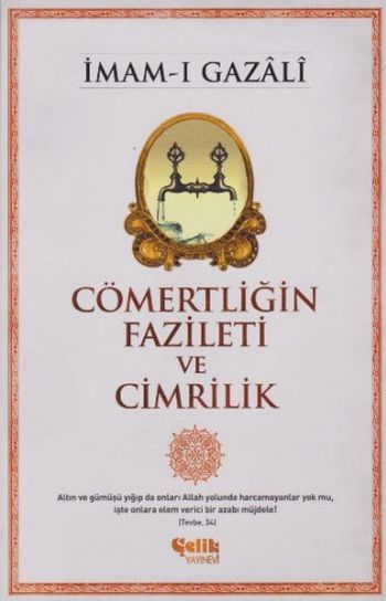 Cömertliğin Fazileti ve Cimrilik