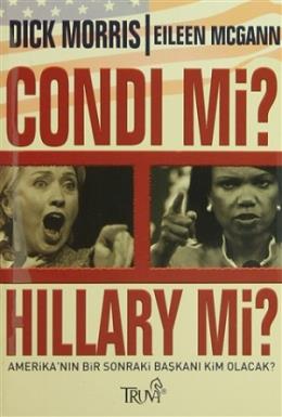 Condi mi? Hillary mi?-Amerikanın Bir sonraki Başk %17 indirimli D.Morr