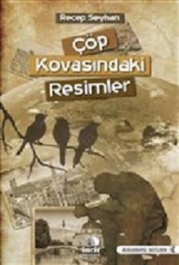 Çöp Kovasındaki Resimler