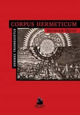 Corpus Hermeticum - Hermetik Öğreti