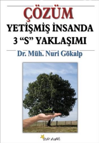 Çözüm Yetişmiş İnsanda 3 S Yaklaşımı %17 indirimli Nuri Gökalp