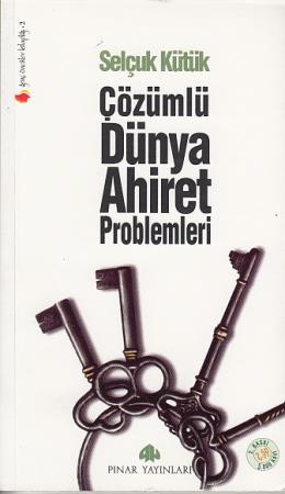 Çözümlü Dünya Ahiret Problemleri %17 indirimli Selçuk Kütük