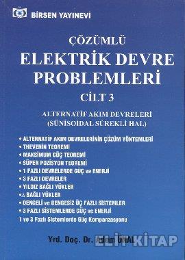 Çözümlü Elektrik Devre Problemleri Cilt: 3
