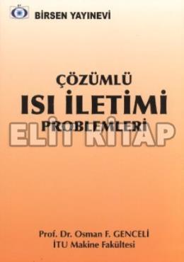 Çözümlü Isı İletimi Problemleri Osman F. Genceli