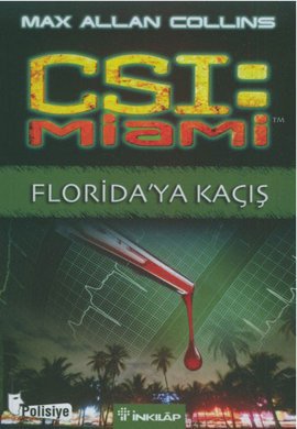 CSI: Miami Florida’ya Kaçış
